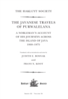The Javanese Travels of Purwalelana : A Nobleman's Account of his Journeys Across the Island of Java 1860-1875 - eBook