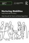 Nurturing Mobilities : Family Travel in the 21st Century - eBook