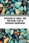 Upscaling of Single- and Two-Phase Flow in Reservoir Engineering - eBook