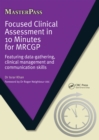 Focused Clinical Assessment in 10 Minutes for MRCGP : Featuring Data-Gathering, Clinical Management and Communication Skills - eBook