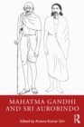 Mahatma Gandhi and Sri Aurobindo - eBook