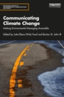 Communicating Climate Change : Making Environmental Messaging Accessible - eBook