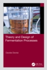 Theory and Design of Fermentation Processes - eBook