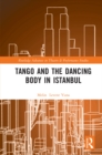 Tango and the Dancing Body in Istanbul - eBook