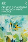 Creative Engagement in Psychoanalytic Practice - eBook