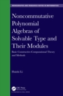 Noncommutative Polynomial Algebras of Solvable Type and Their Modules : Basic Constructive-Computational Theory and Methods - eBook