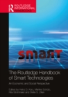 The Routledge Handbook of Smart Technologies : An Economic and Social Perspective - eBook