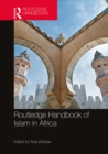 Routledge Handbook of Islam in Africa - eBook