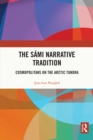 The Sami Narrative Tradition : Cosmopolitans on the Arctic Tundra - eBook