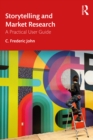 Storytelling and Market Research : A Practical User Guide - eBook