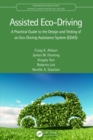 Assisted Eco-Driving : A Practical Guide to the Design and Testing of an Eco-Driving Assistance System (EDAS) - eBook