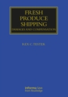 Fresh Produce Shipping : Damages and Compensation - eBook