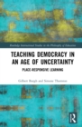 Teaching Democracy in an Age of Uncertainty : Place-Responsive Learning - eBook