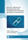 Recent Trends in Blockchain for Information Systems Security and Privacy - eBook