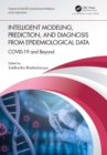 Intelligent Modeling, Prediction, and Diagnosis from Epidemiological Data : COVID-19 and Beyond - eBook