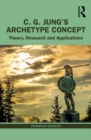 C. G. Jung's Archetype Concept : Theory, Research and Applications - eBook