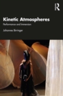 Kinetic Atmospheres : Performance and Immersion - eBook