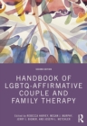 Handbook of LGBTQ-Affirmative Couple and Family Therapy - eBook