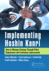 Implementing Hoshin Kanri : How to Manage Strategy Through Policy Deployment and Continuous Improvement - eBook