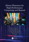 Silicon Photonics for High-Performance Computing and Beyond - eBook
