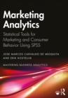 Marketing Analytics : Statistical Tools for Marketing and Consumer Behavior Using SPSS - eBook