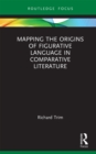 Mapping the Origins of Figurative Language in Comparative Literature - eBook