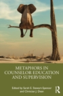 Metaphors in Counselor Education and Supervision - eBook