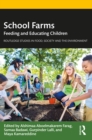 School Farms : Feeding and Educating Children - eBook