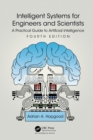 Intelligent Systems for Engineers and Scientists : A Practical Guide to Artificial Intelligence - eBook