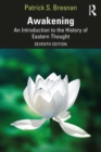 Awakening : An Introduction to the History of Eastern Thought - eBook