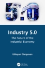 Industry 5.0 : The Future of the Industrial Economy - eBook