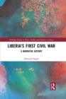 Liberia's First Civil War : A Narrative History - eBook