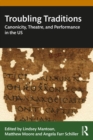 Troubling Traditions : Canonicity, Theatre, and Performance in the US - eBook