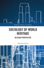 Sociology of World Heritage : An Asian Perspective - eBook