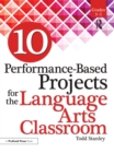 10 Performance-Based Projects for the Language Arts Classroom : Grades 3-5 - eBook