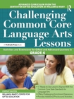 Challenging Common Core Language Arts Lessons : Activities and Extensions for Gifted and Advanced Learners in Grade 4 - eBook