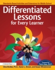 Differentiated Lessons for Every Learner : Standards-Based Activities and Extensions for Middle School (Grades 6-8) - eBook