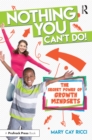 Nothing You Can't Do! : The Secret Power of Growth Mindsets - eBook