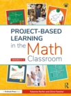 Project-Based Learning in the Math Classroom : Grades K-2 - eBook