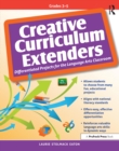 Creative Curriculum Extenders : Differentiated Projects for the Language Arts Classroom (Grades 3-5) - eBook
