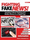 Fighting Fake News! Teaching Critical Thinking and Media Literacy in a Digital Age : Grades 4-6 - eBook