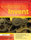 Invitation to Invent : A Physical Science Unit for High-Ability Learners (Grades 3-4) - eBook