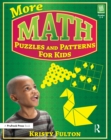 More Math Puzzles and Patterns for Kids : Grades 2-4 - eBook