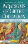 Paradigms of Gifted Education : A Guide for Theory-Based, Practice-Focused Research - eBook
