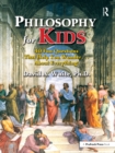 Philosophy for Kids : 40 Fun Questions That Help You Wonder About Everything! - eBook