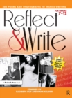 Reflect and Write : 300 Poems and Photographs to Inspire Writing (Grades 7-12) - eBook