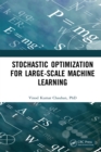 Stochastic Optimization for Large-scale Machine Learning - eBook