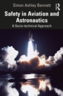 Safety in Aviation and Astronautics : A Socio-technical Approach - eBook