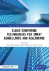 Cloud Computing Technologies for Smart Agriculture and Healthcare - eBook