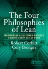 The Four Philosophies of Lean : Maintaining a Customer-Focused Culture Every Day at Work - eBook